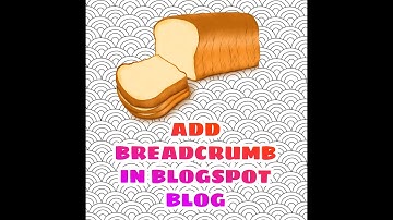 How To Add Breadcrumbs In Blogger Blog in Hindi