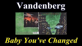 Vandenberg – Baby You've Changed - Lyrics - Tradução pt-BR