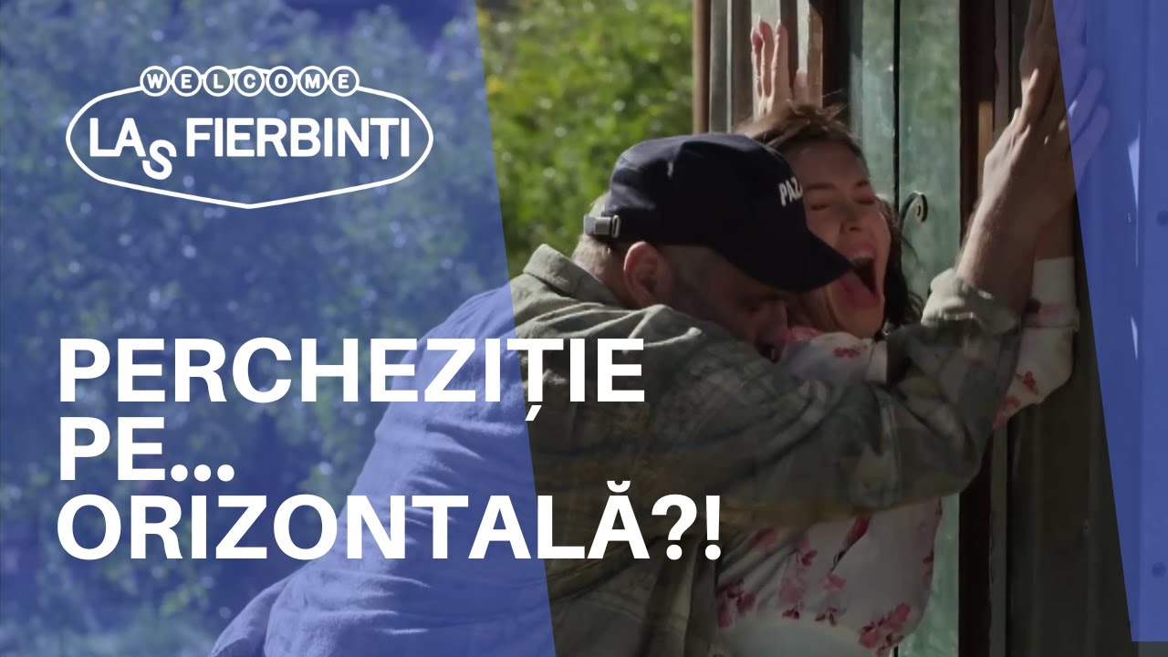 Gianina, nu vrei o percheziție și pe orizontală? | LAS FIERBINȚI 2022