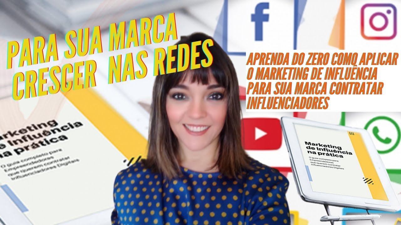 Marketing de Influência - o GUIA para sua marca crescer nas redes- meu ...