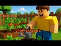Grow garden 2 pokračovanie (kozmo)