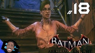 BATMAN HATING ON ROBIN!! - Batman Arkham Knight #18 [PS4]