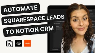 Automate Squarespace leads into Notion Sales CRM using Zapier by Chloë Forbes-Kindlen 1,031 views 1 year ago 6 minutes, 8 seconds
