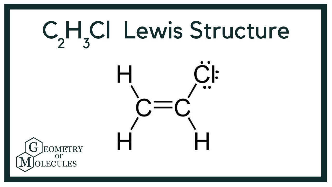 C2h3cl Lewis Structure