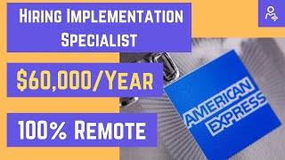 Remote Jobs with American Express, $60,000-$110,000 Per Year