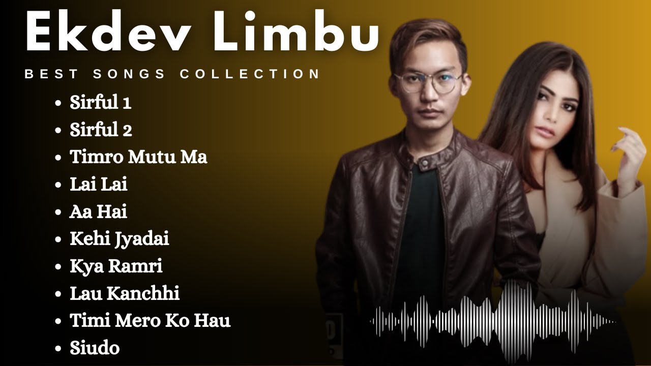 Ekdev Limbu New Songs Collection 2024  New Nepali Songs Collection  Love  Romantic Songs