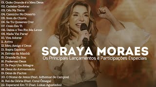 Soraya Moraes As Melhores [Os Principais Lançamentos e Participações Especiais
