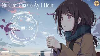 1 Hour Nụ Cười Của Cô Ấy 'Nụ Cười Của Crush' 她的微笑（original Mix）-阳山伟伟 l Nhạc Tik Tok Trung Quốc Buồn