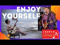 Enjoy yourself   