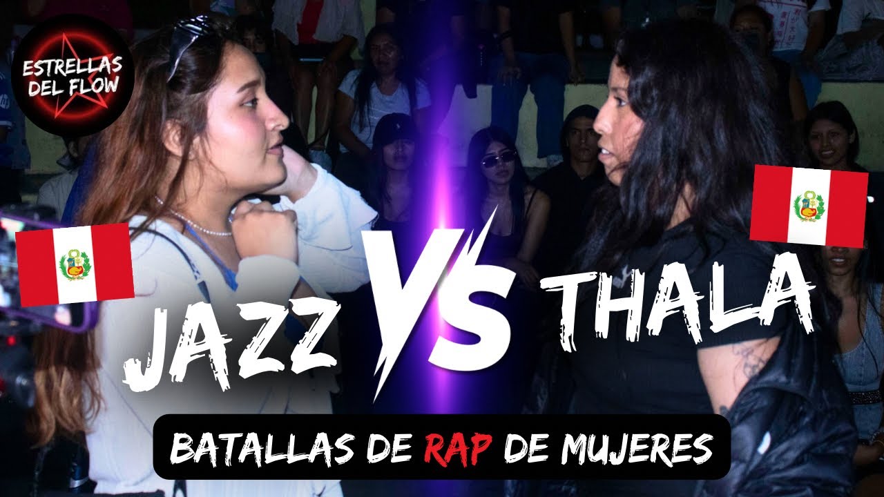 JAZZ vs THALA 🔥 OCTAVOS | Batallas de freestyle rap de #mujeres ⭐️ Estrellas del Flow Perú 🇵🇪Fecha 1