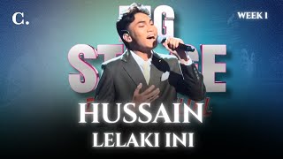 HUSSAIN | Lelaki Ini | BIG STAGE ROCKETFUEL
