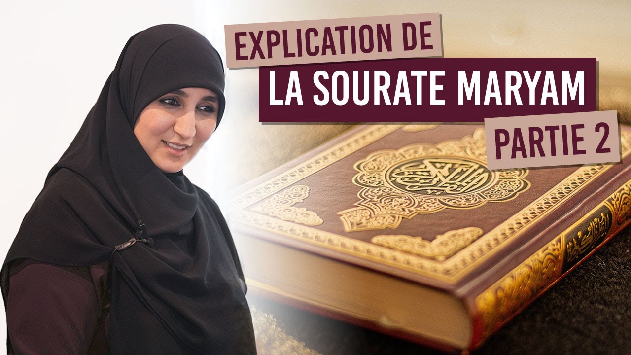Sourate Maryam [2/5] [Explications] - Oustâda Samah Bint AbdelAdhim | 13/06/2020