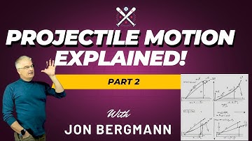 Projectile Motion Explained Part 2
