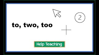 To, Two, and Too | Grammar Lesson for Kids