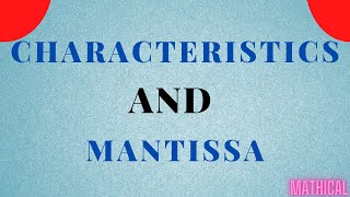 Characteristics and Mantissa | Logarithm | JEE | Boards