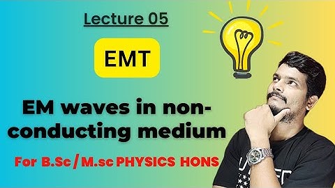 Electromagnetic Waves in non-conducting medium | solutions of maxwell equations in dielectric medium