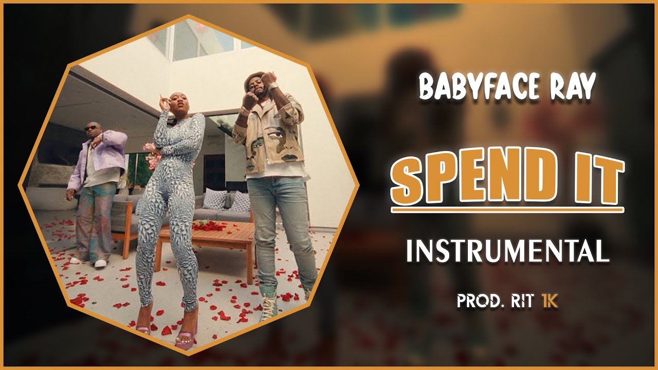 Babyface Ray - Spend It | Instrumental [Reprod. RIT 1K] - YouTube