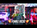 ✪ Beautiful Female Vocal Music 2022 Mix #2 ♫ Top 30 NCS Gaming Music, EDM, Trap, DnB, Dubstep, House