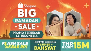 Flash Sale Akbar RP1 & Promo Terbesar Se-Indonesia di Shopee Big Ramadan Sale
