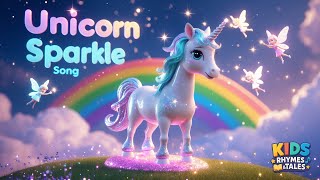 The Unicorn Sparkle Song ✨ | Magical Kids Rhyme | Unicorn Nursery Rhymes for Children | Kids Songs