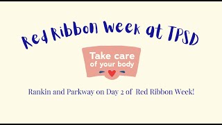 Red Ribbon Week at TPSD Day 2