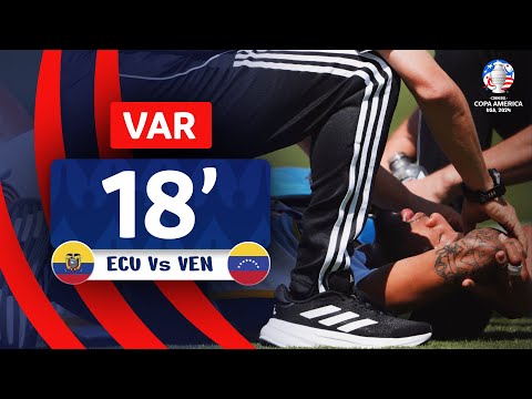 CONMEBOL Copa América | Revisión VAR - Tarjeta Roja | Ecuador vs. Venezuela | Minuto 18