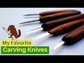 Woodcarving: My favorite knives
