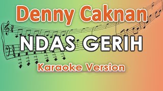 Denny Caknan - Ndas Gerih (Karaoke Lirik Tanpa Vokal) by regis