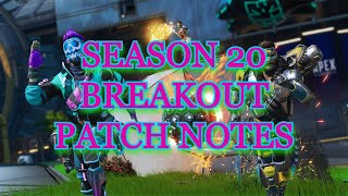 Apex Legends: Season 20: Breakout Patch Notes!!!