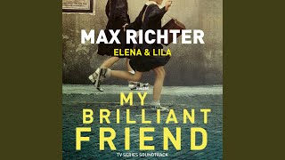 Video thumbnail of "Max Richter - Elena & Lila (From “My Brilliant Friend” TV Series Soundtrack)"