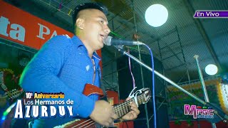 LOS HERMANOS DE AZURDUY en vivo 10 aniversario VIDEO COMPLETO [OFICIAL 2020] MAGIC STUDIOS Bolivia