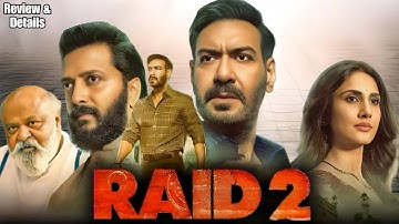 Raid 2 Movie Hindi Review and Facts | Ajay Devagn | Riteish Deshmukh | Vaani Kapoor |Details & Facts