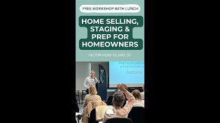 Home Selling, Staging, and Prep Workshop | Hilton Head Island, SC