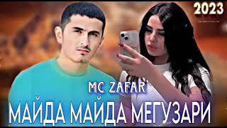 MC ZAFAR МАЙД МАЙДА МЕГУЗАРИ -2023