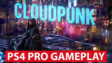Cloudpunk - PS4 Pro Gameplay