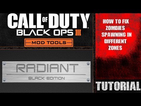 How To Fix Zombies Spawning In Different Zones(BO3 Mod Tools)Tutorial#6