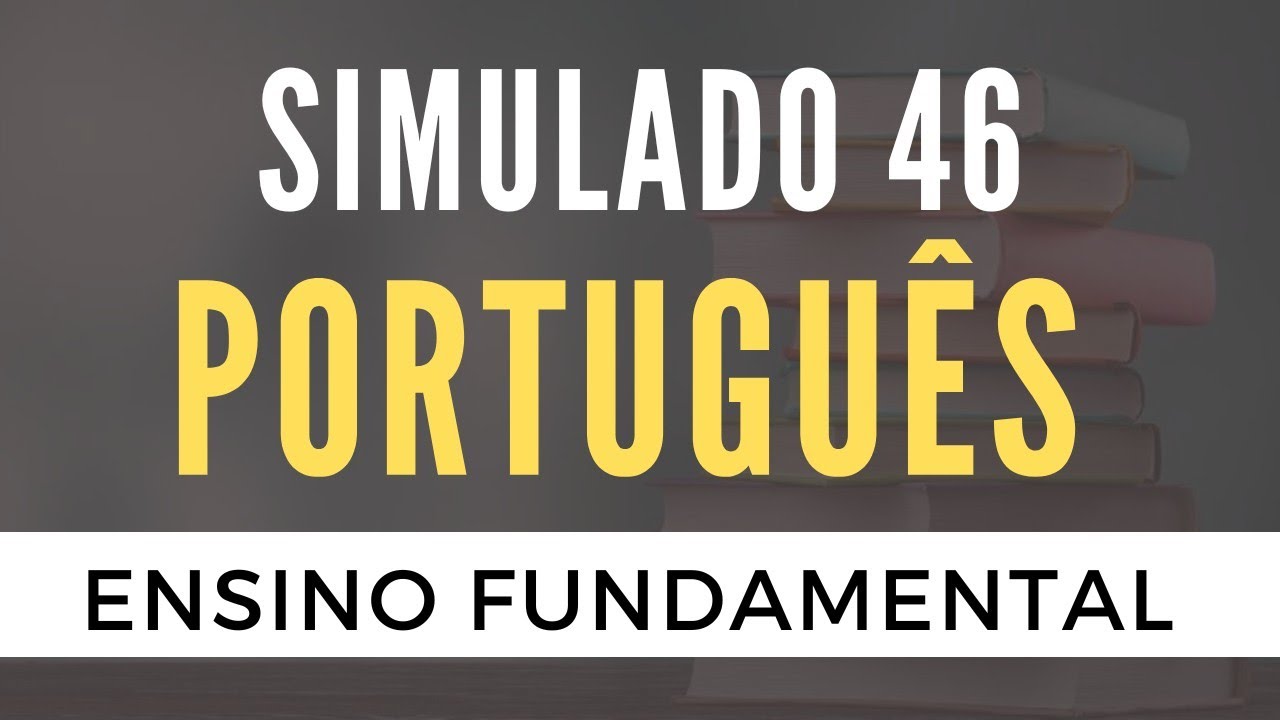 Português para Concursos - Simulado 46 - Ensino Fundamental