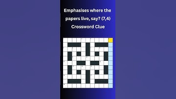 Emphasises where the papers live, say? (7,4) Crossword Clue #crossword #crosswordpuzzles