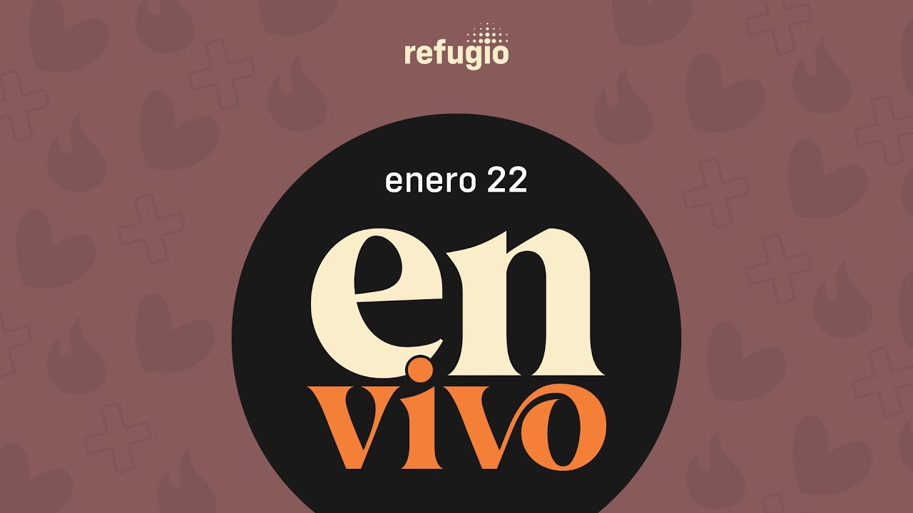 🔴 Celebración Dominical | Iglesia Refugio | Enero 22 del 2023 - YouTube