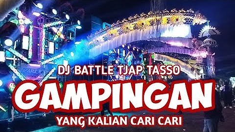DJ ALL IN GAMPINGAN TJAP TASSO ONE MORE NIGHT FT PITOD INTERTAIMEN 