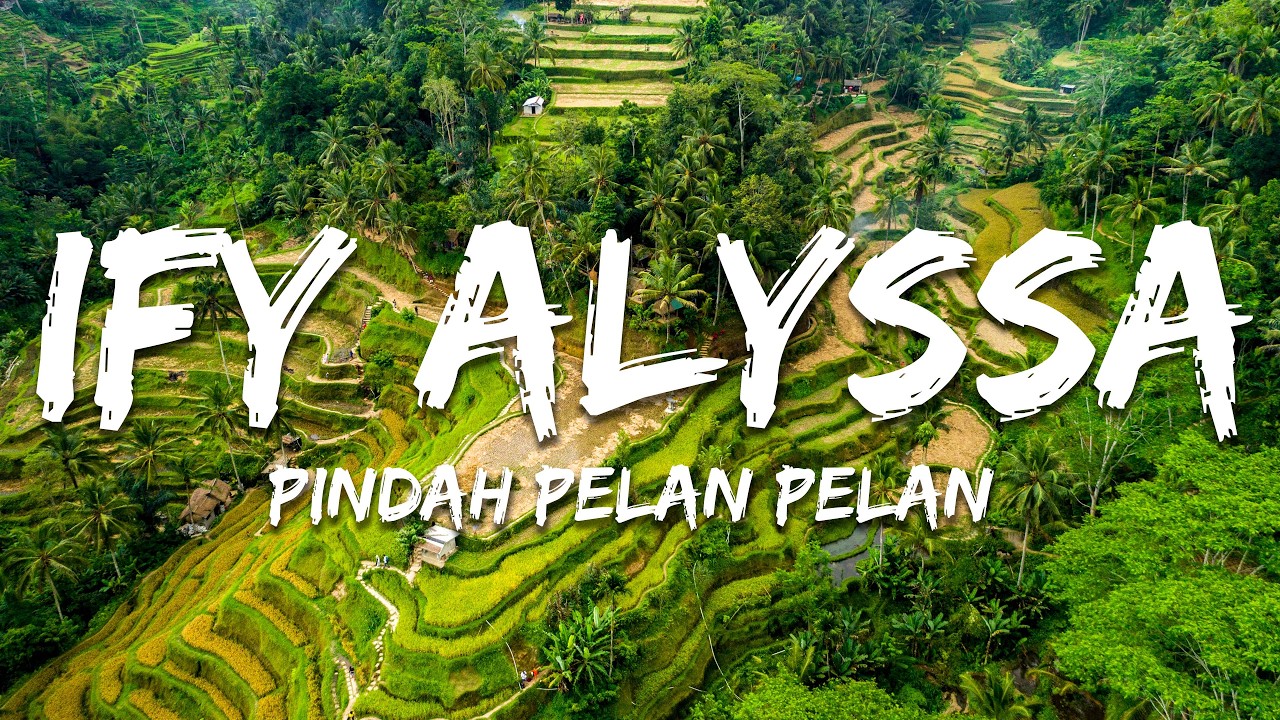 Ify Alyssa - Pindah Pelan Pelan (Lyrics)