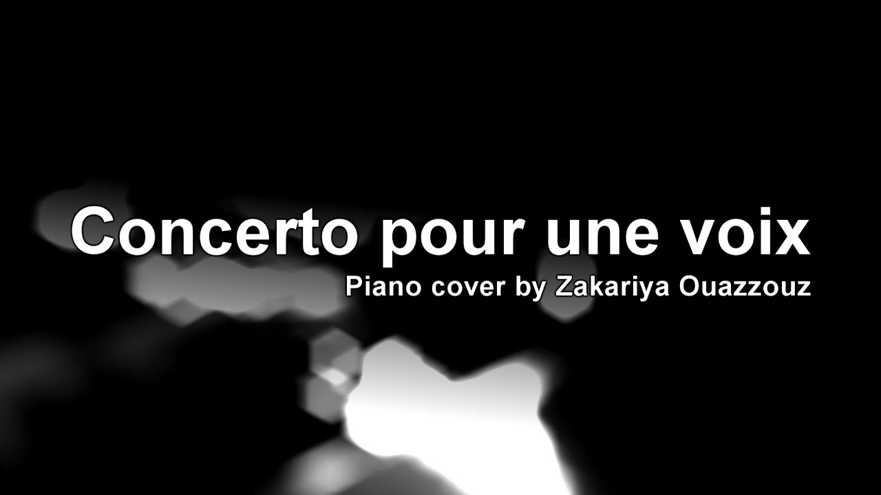Concerto pour une voix, Piano cover 