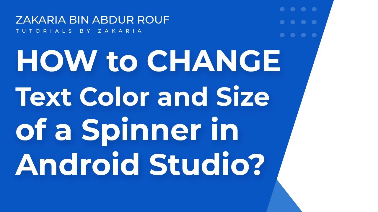 How To Change Text Color And Size Of A Spinner In Android Studio?