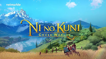 Ni no Kuni: Cross Worlds Official Trailer
