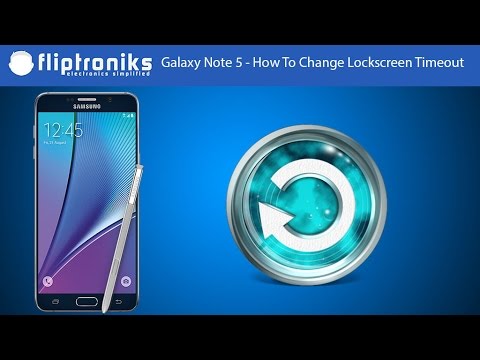 Galaxy Note 5 - How To Change Lockscreen Timeout - Fliptroniks.com