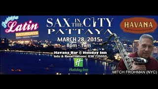 Sabor A Mi : Mitch Frohman Concert 2015, Havana Bars and Restuarant Holidy Inn Pattaya