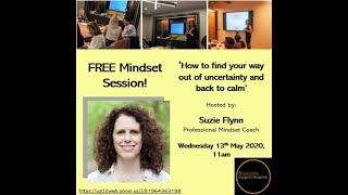 Mindset Session with Suzie Flynn - Uncertainty and back to calm