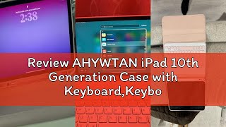 Review AHYWTAN iPad 10th Generation Case with Keyboard,Keyboard Case for iPad 10th Gen 2022 10.9’’,K