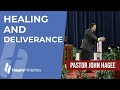 Pastor John Hagee - "Healing and Deliverance"