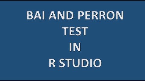 Bai and Perron Test